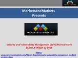 Security and Vulnerability Management Market worth $9,087.4 Million by 2019