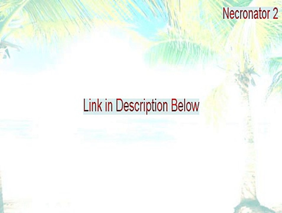 Necronator 2 Download Free (Download Here 2015)