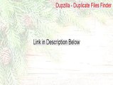 Dupzilla - Duplicate Files Finder Serial [Download Now 2015]