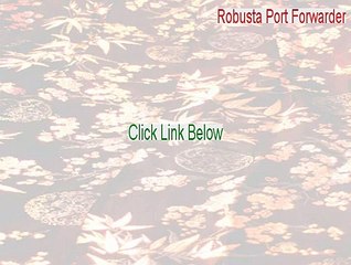 Robusta Port Forwarder Key Gen (Free Download)