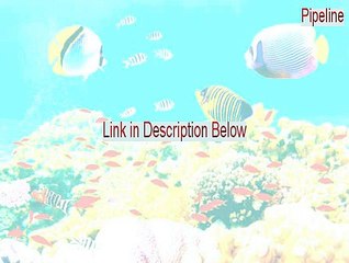 Pipeline Crack - Instant Download [2015]