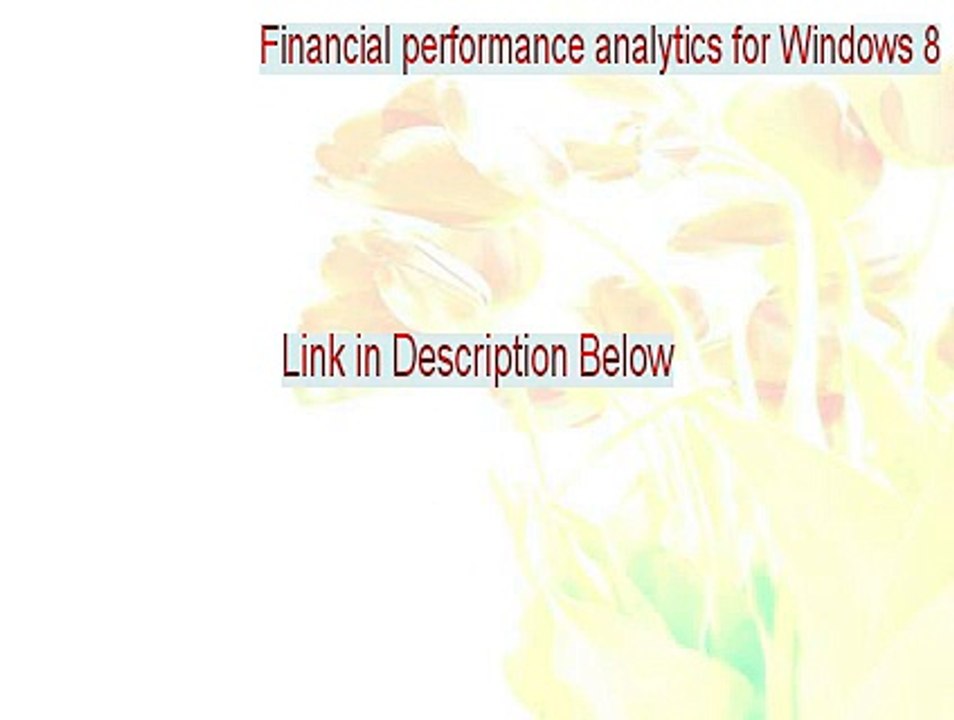 Financial performance analytics for Windows 8 Full (Financial performance analytics for Windows 8)