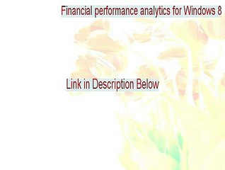 Financial performance analytics for Windows 8 Full (Financial performance analytics for Windows 8)