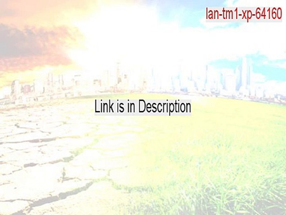 lan-tm1-xp-64160.zip Keygen (Download Here 2015)