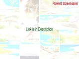 Flowerz Screensaver Keygen (Flowerz Screensaver 2015)