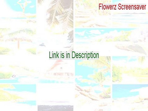 Flowerz Screensaver Keygen (Flowerz Screensaver 2015)