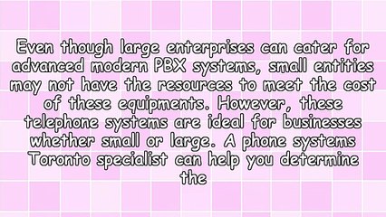Why You Need The Services Of A Phone Systems Toronto Company