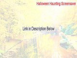 Halloween Haunting Screensaver Key Gen - Download Here (2015)