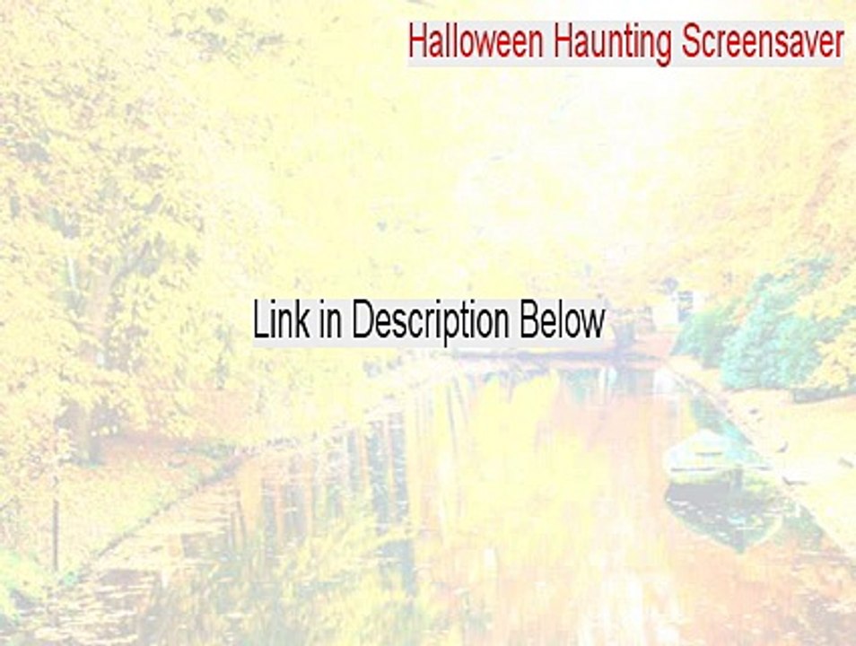 Halloween Haunting Screensaver Key Gen - Download Here (2015)