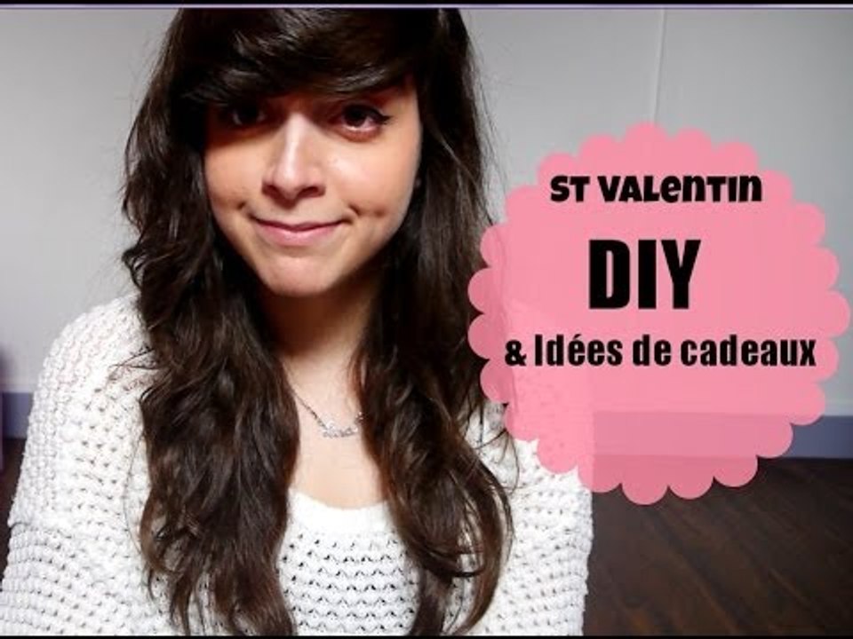Saint Valentin: DIY + Idées de cadeaux