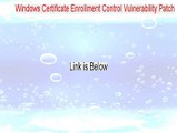 Windows Certificate Enrollment Control Vulnerability Patch (Windows XP) Keygen [Instant Download]