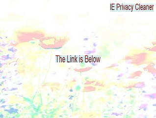 IE Privacy Cleaner Keygen - Download Here 2015