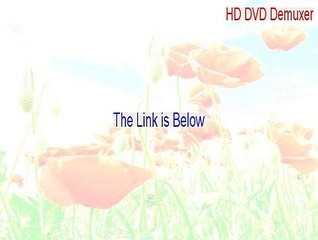 HD DVD Demuxer Free Download (Instant Download)