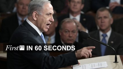 FirstFT – Netanyahu, India, Boston bombing trial