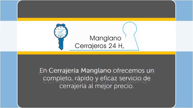 Cerrajería Manglano - Cerrajeros 24 horas Madrid - Cerraduras de seguridad - Cierres Madrid