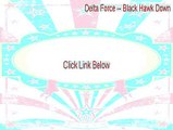 Delta Force -- Black Hawk Down: Team Sabre: Prima Official eGuide Key Gen - Download Now 2015