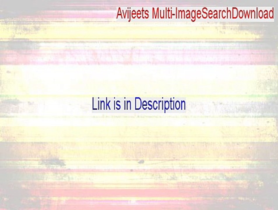 Avijeets Multi-ImageSearchDownload Full Download [Download Now]