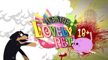 We Are Lovely Pet -  ใช่หมี! เรามี 6 ขา!!  [Ep.10] 18+
