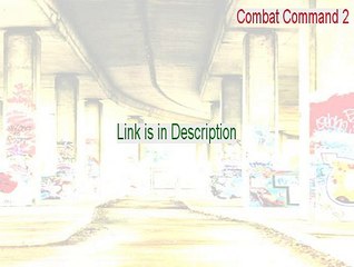 Combat Command 2: Danger Forward Cracked (Free Download)