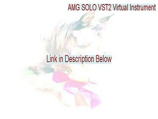 AMG SOLO VST2 Virtual Instrument Free Download (Free Download 2015)