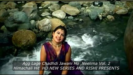 Agg Lage Chadhdi Jawani Ho || Neelima Vol. 2 || Himachali Hit || HD ||