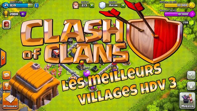 TUTO Clash of Clans Les Meilleurs Villages HDV 3