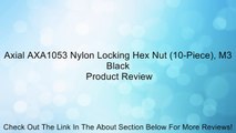 Axial AXA1053 Nylon Locking Hex Nut (10-Piece), M3 Black Review