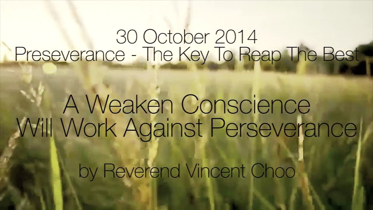 A Weaken Conscience Will Work Against Perseverance