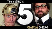 Tim & Eric - GoPro Show - Tim & Eric's Go Pro Show: Episode 5 of 6