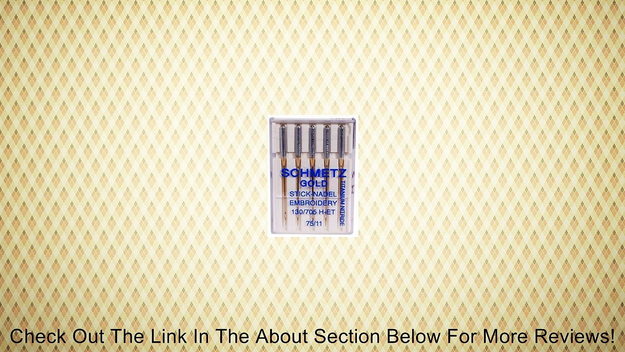 Schmetz Gold Titanium Embroidery Needles Size 75/11 Review