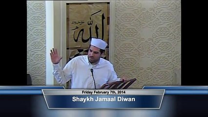 Khutba By Shaykh Jamaal Diwan