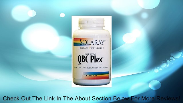 QBC PLEX Quercetin Bromelain Vitamin C Complex By Solaray - 120 Capsules Review