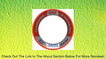 Ande Fluorocarbon Leader 50 yd Review