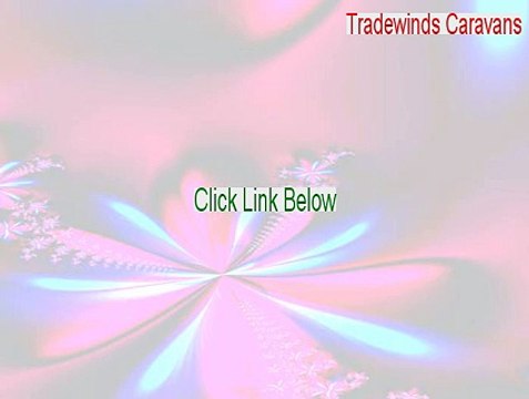Tradewinds Caravans Full Download [tradewinds caravans crack 2015]