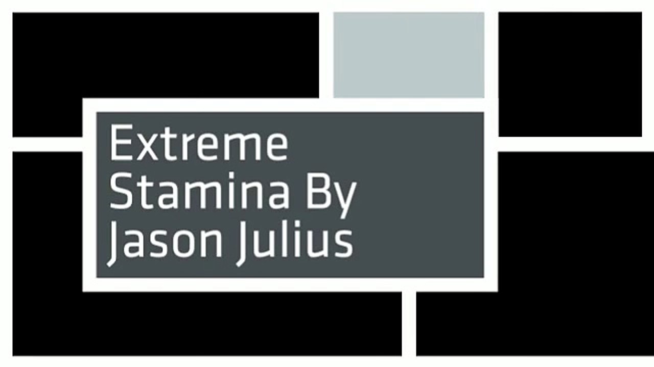 Extreme Stamina By Jason Julius