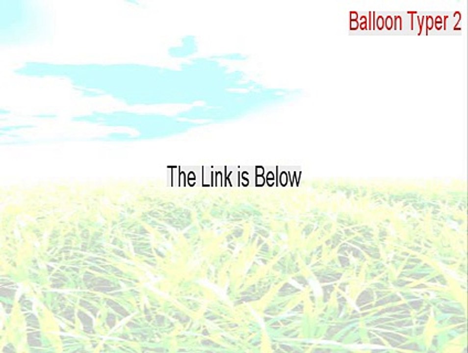 Balloon Typer 2 Full [Instant Download 2015]