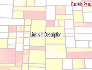 Bacteria Pairs Key Gen [Instant Download 2015]
