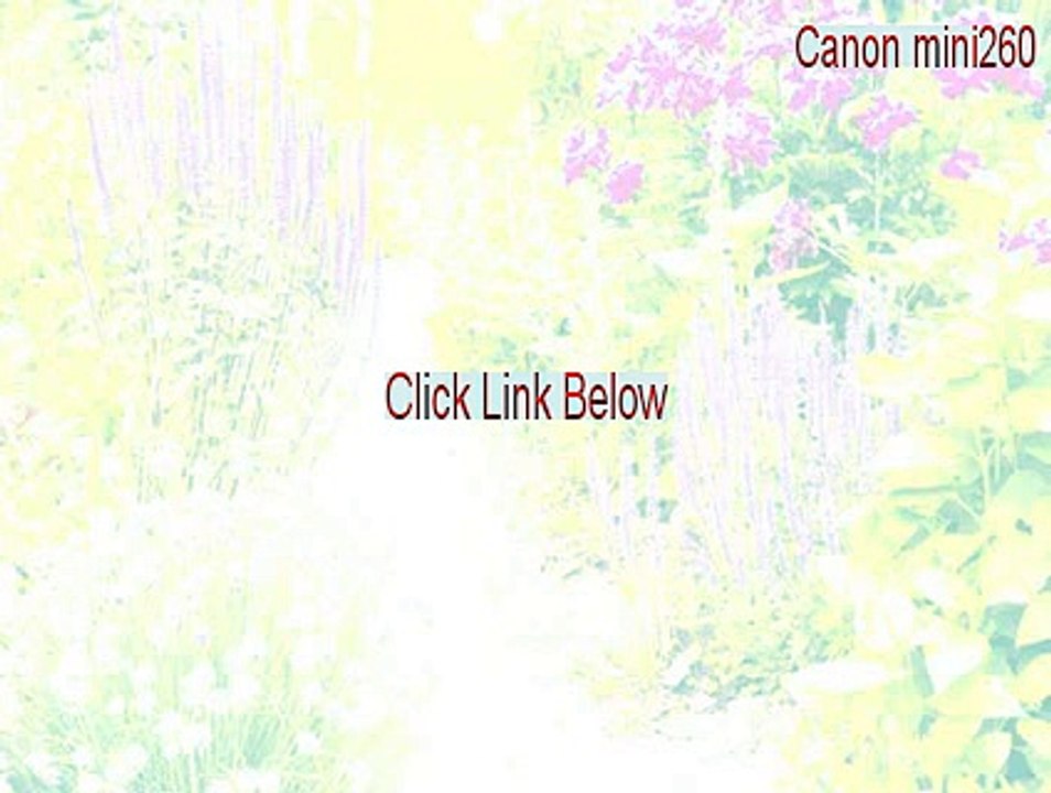 Canon mini260 Cracked (Free Download 2015)