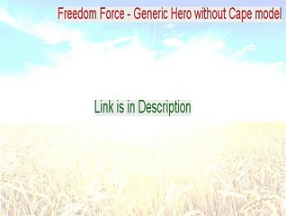 Freedom Force - Generic Hero without Cape model Full Download (Download Now)
