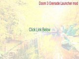 Doom 3 Grenade Launcher mod Download (Free Download 2015)