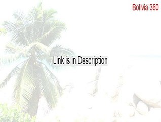 Bolivia 360° Virtual Visit Key Gen (Free Download)