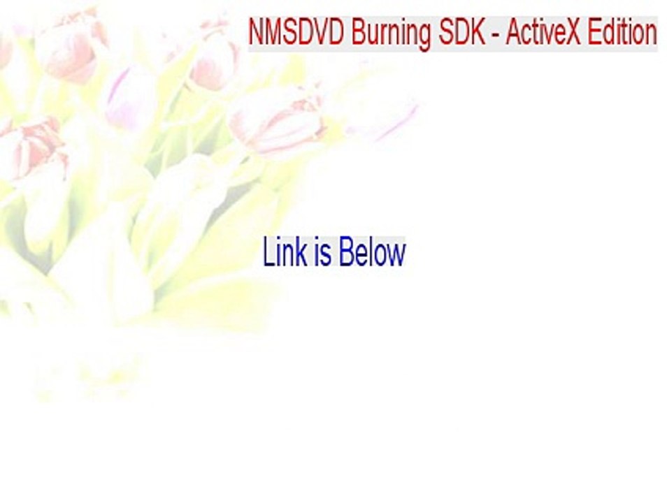 NMSDVD Burning SDK - ActiveX Edition Cracked [Legit Download 2015]