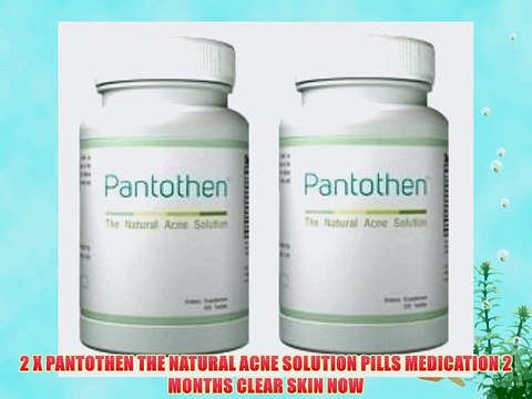 2 X PANTOTHEN THE NATURAL ACNE SOLUTION PILLS MEDICATION 2 MONTHS CLEAR SKIN NOW