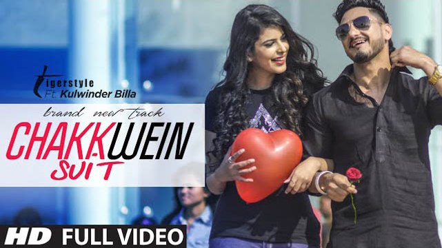 Chakkwein Suit (Full Video) Tigerstyle Feat. Kulwinder Billa | New Punjabi Song 2015 HD