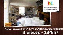 A vendre - Appartement - CHAZAY D AZERGUES (69380) - 3 pièces - 134m²