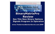 Binary Matrix Pro Review   Binary Matrix Pro Binary Options Signals Program
