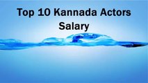 'Sandalwood' Top 10 Kannada Actor - Heroes  Remuneration 2015