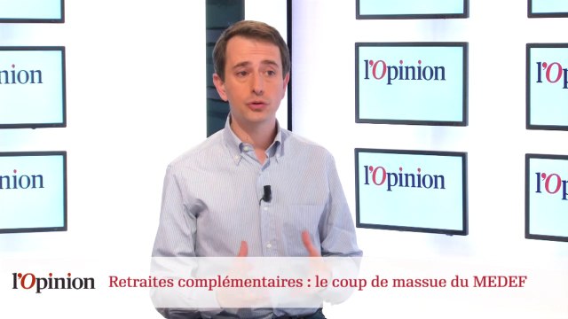 Retraites complémentaires : le coup de massue du MEDEF