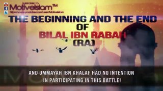 The Beginning and the End of Bilil ibn Rabah - Zahir Mahmood