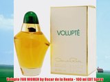 Volupte FOR WOMEN by Oscar de la Renta - 100 ml EDT Spray